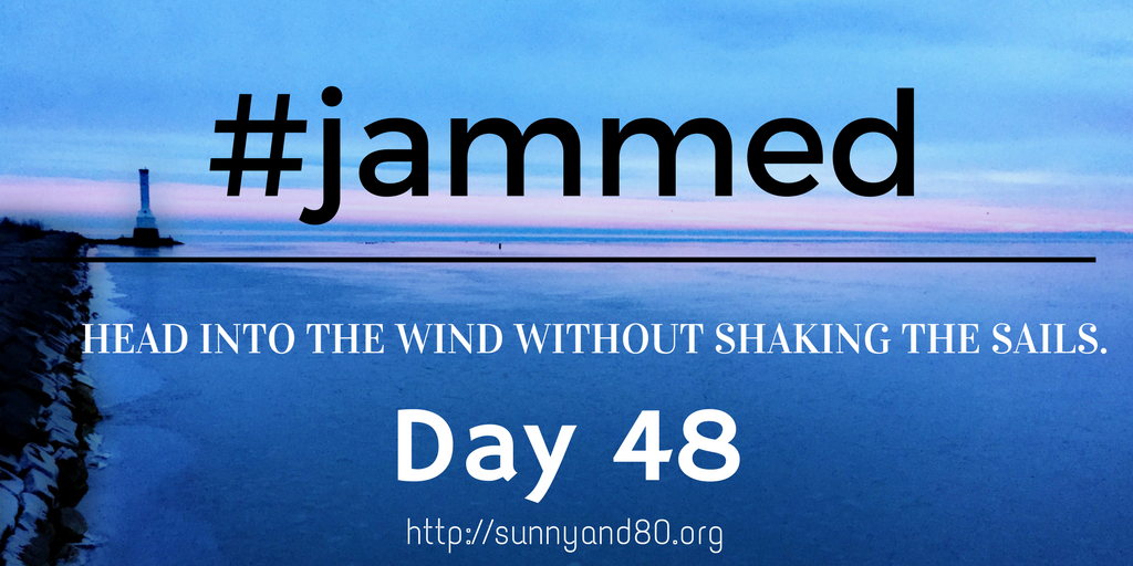 The Sunny Side (#jammed daily devo, day 48)